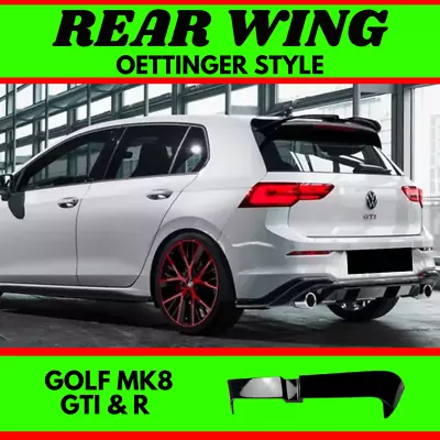 Oettinger Style Rear Spoiler Wing For Mk 8 Gti & R (gloss Black) Golf Volkwagen • $179.99