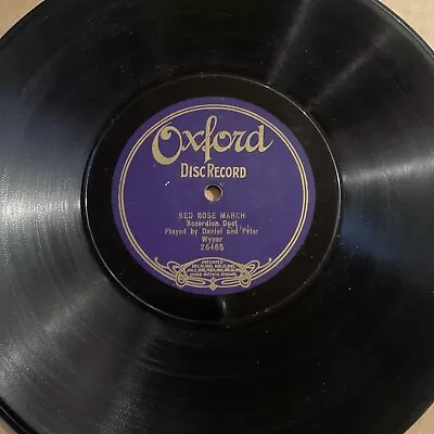 Daniel And Peter Wyper ACCORDION 78 Rpm OXFORD 19258 RED ROSE MARCH 1909 V • $15