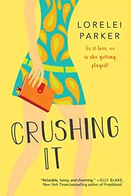 Crushing It.by Parker  New 9781496725707 Fast Free Shipping<| • $38.04