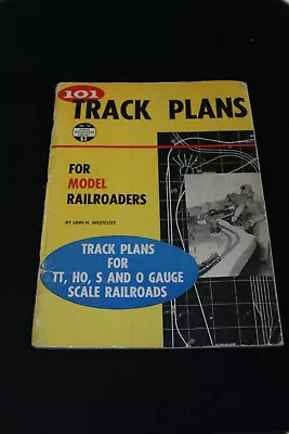 101 Track Plans For Model Railroaders - Linn H. Westcott 3rd Print 1961 • $14.99