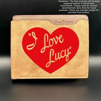 Custom I LOVE LUCY Leather Bi Fold Wallet - Laser Engraved Wallet • $28
