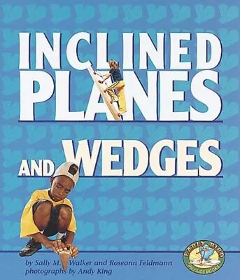 Inclined Planes And Wedges (Early Bird ... By Walker Sally Paperback / Softback • $6.02