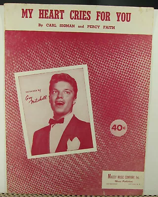 My Heart Cries For You - Carl Sigman & Percy Faith - Sheet Music 1950 (Mitchell) • $3.43