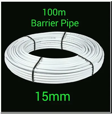 100m X 15mm Barrier Pipe Coil Plumbing Pushfit Pipe 24hr Courier Service  • £119.99