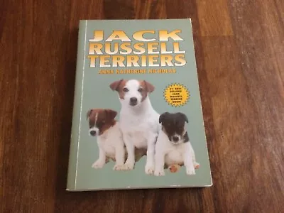 Jack Russell Terriers - Anna Katherine Nicholas - 1995 Edition - Paperback • £5.29