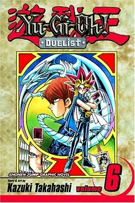 Yu-Gi-Oh! The Duelist: V. 6 (Yu-GI-... Takahashi Kazu • £8.99