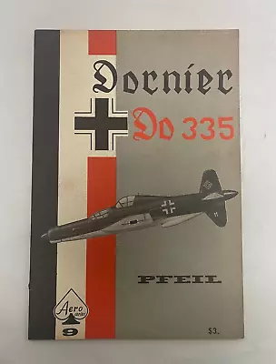 Aero Series Dornier Do-335  Pfeil  Vov 9 WWII Luftwaffe Fighter Bomber Plane B.. • $9.50