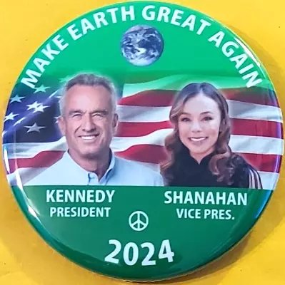2024 Robert F. Kennedy Jr Nicole Shanahan Campaign Button Make Earth Great Again • $3.25