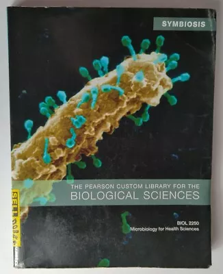 THE PEARSON CUSTOM LIBRARY FOR THE BIOLOGICAL SCIENCES Symbiosis Microbiology • $19.41