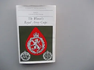 The Women's Royal Army Corps -Famous Regiments  By Shelford Bidwell (HB) • £5.99