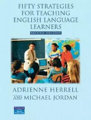 Fifty Strategies For Teaching English Language Learners Second Edition - GOOD • $6.12