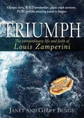 Triumph: The Extraordinary Life Of Louis Zamperini - Paperback - GOOD • $7.14