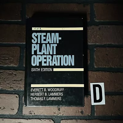 Steam Plant Operation By Herbert B. Lammers Everett Woodruff 6th Edition • $17.77