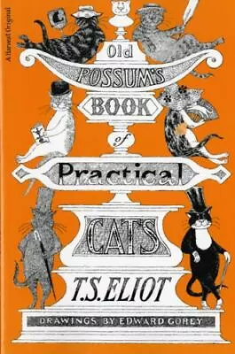 Old Possum's Book Of Practical Cats By Eliot T. S.; Gorey Edward • $5.14