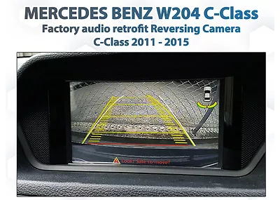 Mercedes Benz W204 C Class Rearview Backup Reverse Camera Retrofit Kit • $700