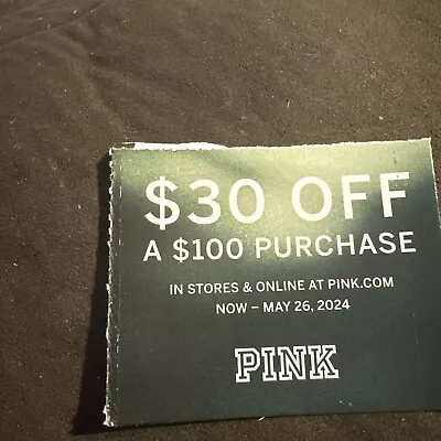 Victoria's Secret PINK Coupon - $30 Off 100 EXP 5/26/2024 • $6.99