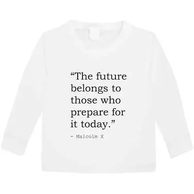 Malcolm X Quote Children's / Kid's Long Sleeve Cotton T-Shirts (KL215829) • $21.28