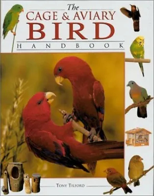 The Cage And Aviary Bird Handbook (Handbook Series) By Tilford Tony Paperback • £6.49