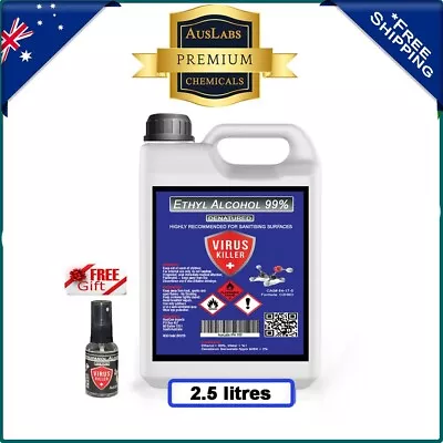 PREMIUM Cleaning Alcohol 99% (denatured) Ethyl Ethanol VIRUS KILLER (2.5 Litres) • $45