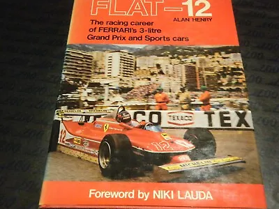 Book Flat 12 Ferrari 3 Litre Alan Henry Niki Lauda Jacky Ickx 312 312pb 312t F1 • $42.04