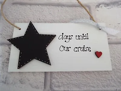 Cruise Holiday Countdown Sign Chalkboard Plaque Grandparent Gift Wooden Sign • £5.99