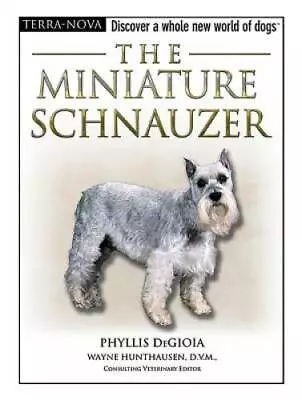 The Miniature Schnauzer (Terra-Nova) - Hardcover - ACCEPTABLE • $3.96