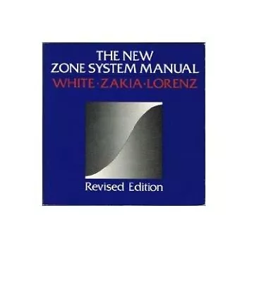 The New Zone System Manual • $5.73