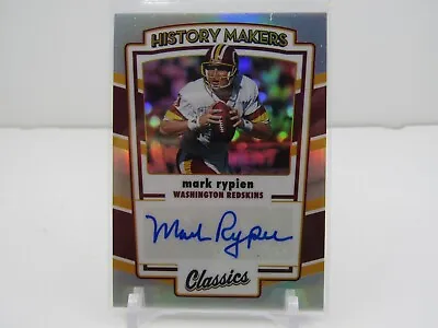 Mark Rypien 2022 Classics Silver Prizm History Makers Autograph Auto! #67/75! • $34