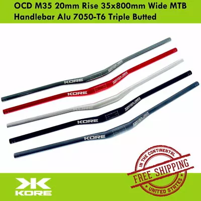 $41.90 • Buy KORE OCD M35 20mm Rise 35x800mm Wide MTB Handlebar Alu 7050-T6 Triple Butted