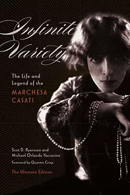 Infinite Variety: The Life And Legend Of The Marchesa Casati (Ul • $27.36