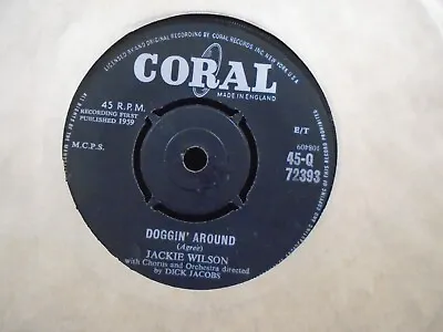 JACKIE WILSON   DOGGIN` AROUND   Or. UK CORAL  EX+ COND.IN Or.SL. • £6.99