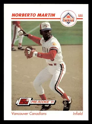 1991 Line Drive AAA Norberto Martin #640 Vancouver Canadians • $1.43