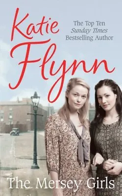 The Mersey Girls By Katie Flynn. 9780099559689 • £3.48