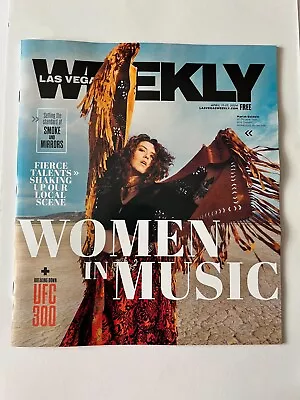 WOMEN IN MUSIC * MARIAH BALDWIN April 11 - 17 2024 LAS VEGAS WEEKLY MAGAZINE UFC • $5.99