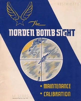 1943 Norden M Series Bombsight Maintenance & Calibration Flight Manual • $39.95