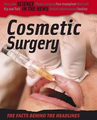 Cosmetic Surgery (Science In The News)ANDREW CAMPBELL • £3.44