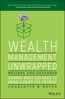 NEW BOOK Wealth Management Unwrapped Revised And Expanded - Unwrap What You Nee • $75.66