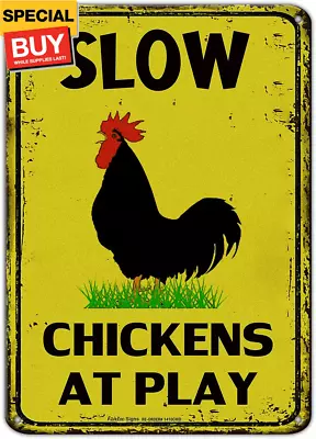Slow Chickens At Play Caution Or Chicken Crossing Sign 14X10 Inch Rust Free Alu • $15.99