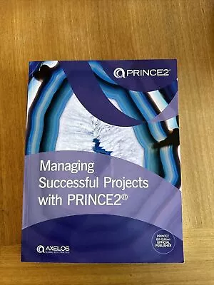 Managing Successful Projects With Prince2 6th Edition (2017) Manual • £39.63