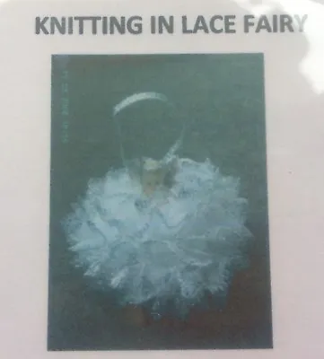 Knitting In Lace Fairy Pattern • £3.50