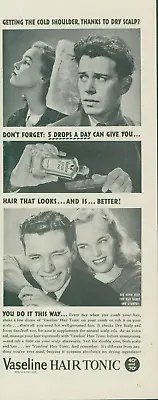 1943 Vaseline Hair Tonic 5 Drops Day Better Hair No Cold Shoulder Print Ad L38 • $11.99