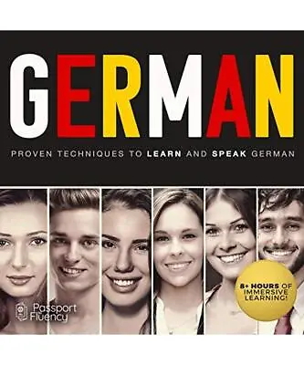 German: Proven Techniques To Learn And Speak German: Library Edition (Passport T • £106.83