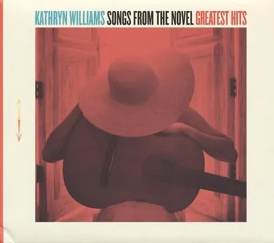 Kathryn Williams / Songs From The Novel Greatest Hits *NEW CD* • £5.20