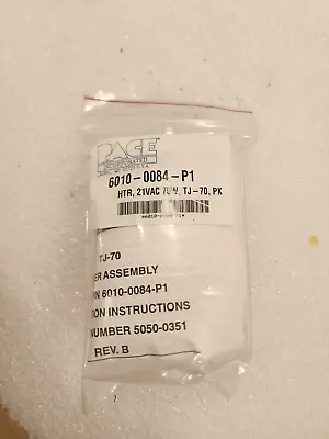 PACE 6010-0084-P1 Heater Assembly NEW! • $75