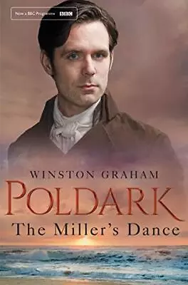 The Miller's Dance (Poldark)-Winston Graham 9781509856992 • £3.25