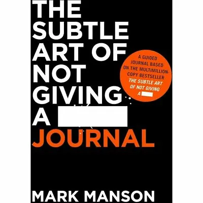 $22.75 • Buy THE SUBTLE ART OF NOT GIVING A F*CK JOURNAL By Mark Manson NEW On Hand IN AUS!