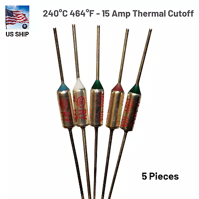 5 Pieces Thermal Fuse Cutoff RY TF | 240°C 464°F | 15Amp | 250V A31 | US Ship • $7.29