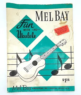 Vintage Ukulele Songbook Fun With The Ukulele Mel Bay 1961 • $9.75