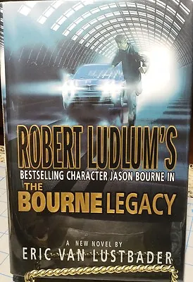 $65 • Buy The Bourne Legacy By Eric Van Lustbader   **SIGNED** 1st Ed 1st Printing