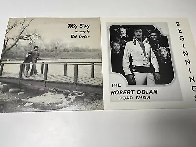 2 ROBERT BOB DOLAN LPs: Beginnings-My Boy -- Private Press Elvis Impersonator • $17.75